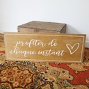 Panneau "profiter de chaque instant"